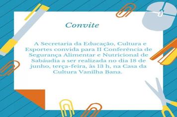 Convite para a 2° Conferência Municipal de Segurança Alimentar e Nutricional