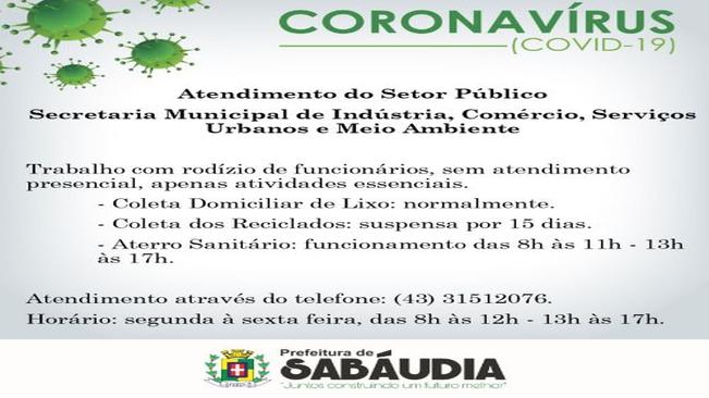 Confira os atendimentos do setor público neste período de quarentena na prevenção ao coronavírus.